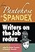 From Pantyhose to Spandex: Writers on the Job Redux