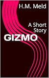 GIZMO: A Short Story (English Edition)
