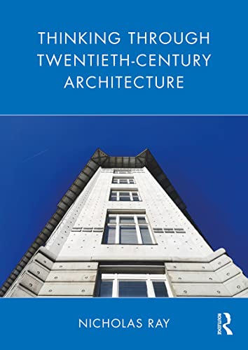 Thinking Through Twentieth-Century Architecture pour votre table - 2