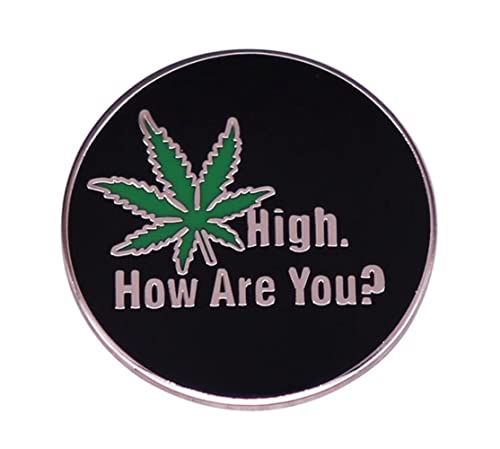 Image of High How are You Weed Leaf Enamel Brooch Pin Denim Jacket Lapel Metal Pins Brooches Badges Exquisite Jewelry Accessories