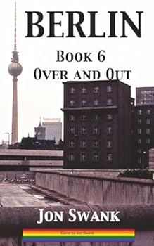 Paperback BERLIN Book 6: Over and Out Book