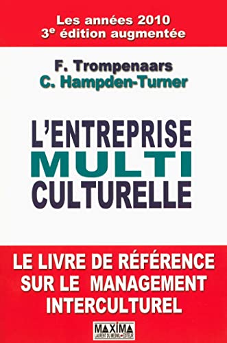 L\'entreprise multiculturelle: Le livre de référence sur le management interculturel