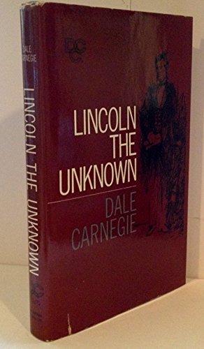 Lincoln, the Unknown B005G4HQG6 Book Cover