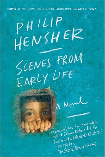 Scenes from Early Life: A Novel