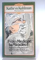 From medicine to miracles (Dimension books) 0871233835 Book Cover