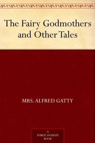 The Fairy Godmothers and Other Tales