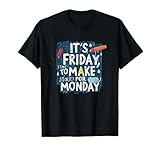 Vibes de Fin de Semana: Hacer Que Las Historias valgan la pena el Lunes Camiseta
