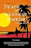 Death of a Weekend Warrior: A Surfing Journey