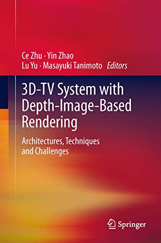 3D-TV System With Depth-Image-Based Rendering: Architectures, Techniques and Challenges view 2