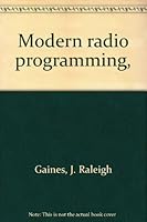 Modern radio programming, 0830636234 Book Cover