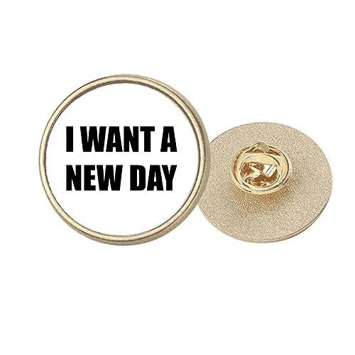 Broche ronde dorée I Want A New Day M : finie la monotonie sur vos vestes d'hiver