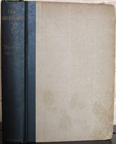 Is Sex Necessary? or, Why You Feel the Way You Do B008Q01B1I Book Cover