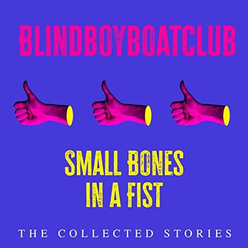 Small Bones in a Fist by Blindboy Boatclub episode artwork