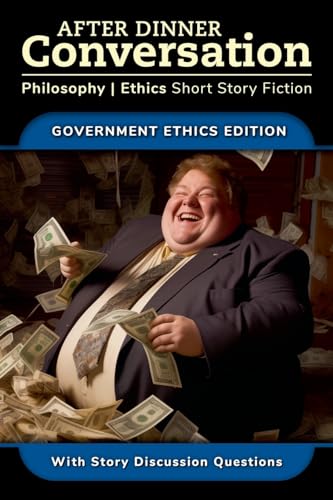 Cover of After Dinner Conversation: Government Ethics Edition