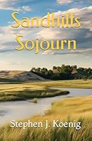 Sandhills Sojourn B0D91TKMC9 Book Cover