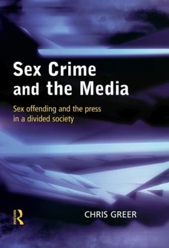 Buy Sex Crime and the Media: Sex Offending and the Press in a Divided Society — BookShops.in