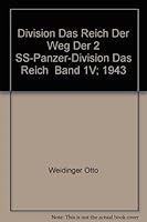 Division Das Reich Der Weg Der 2 SS-Panzer-Division Das Reich Band 1V; 1943 3921242371 Book Cover