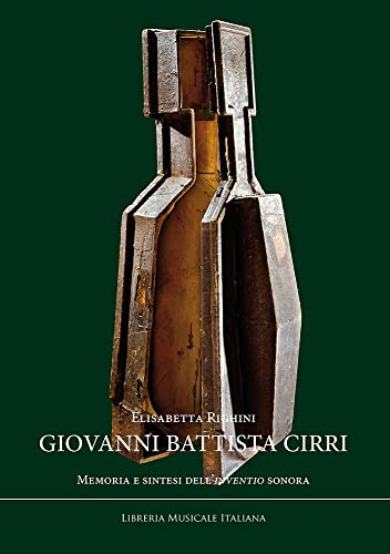 Giovanni Battista Cirri. Memoria e sintesi dell'inventio sonor