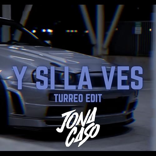 Y Si la Ves (Turreo Edit)