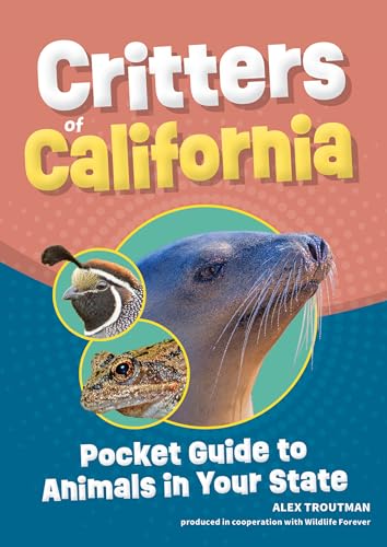Critters of California: Pocket Guide to Animals in Your State (Wildlife Pocket Guides for Kids)
