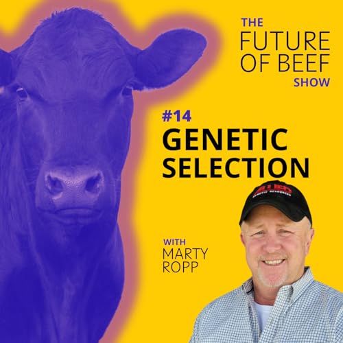 E14: Genetic Selections with Marty Ropp