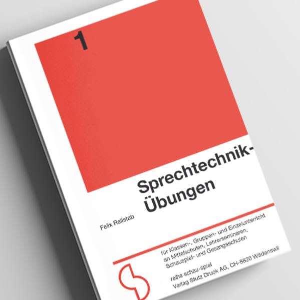 Sprechtechnik-Übungen (Reihe Schau-Spiel: Sprechtechnik-Übungen)