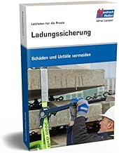 Ladungssicherung: Leitfaden für die Praxis