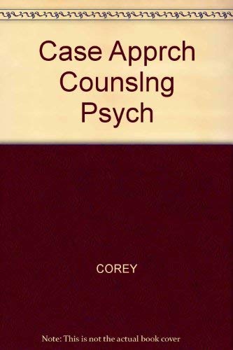 Case approach to counseling and psychotherapy 0818504641 Book Cover