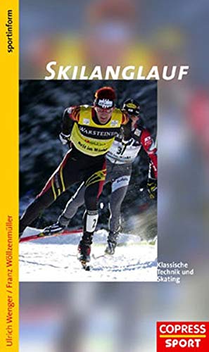 Skilanglauf: Klassische Technik und Skating Skilanglauf: Klassische Technik und Skating
