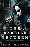The Barrier Between (Collector)