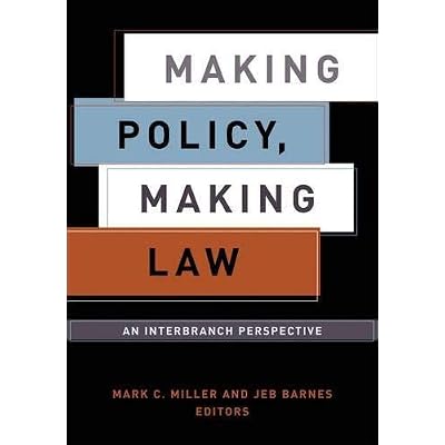 Making Policy, Making Law