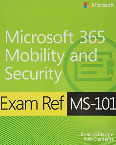 Exam Ref MS-101 Microsoft 365 Mobility and Security