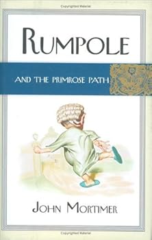 Hardcover Rumpole And The Primrose Path by John Mortimer (December 30,2003) Book