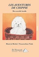 Les aventures de Chippie « Ma nouvelle famille » (French Edition) 2407001257 Book Cover