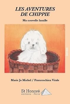 Paperback Les aventures de Chippie « Ma nouvelle famille » (French Edition) [French] Book