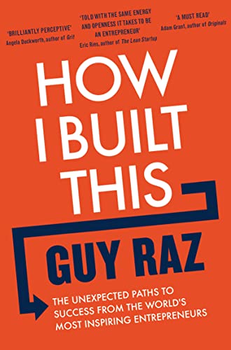 How I Built This: The Unexpected Paths to Success From the World's Most Inspiring Entrepreneurs image 2
