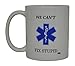 EMT Funny Coffee Mug We Can't Fix Stupid Novelty Cup Great Gift Idea For EMT EMS Paramedic Ambulance