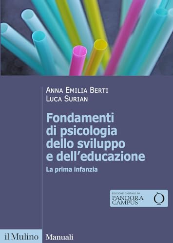Fondamenti di psicologia dello sviluppo e dell'educazione. La prima infanzia