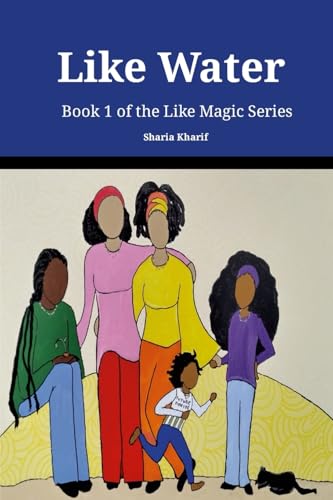 Like Water: Book 1 of the Like Magic Series