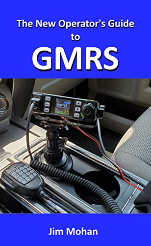 The New Operator's Guide to GMRS