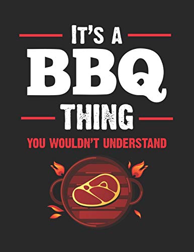Mein Grillbuch: ♦ deine eigenen Grillrezepte auf einen Blick ♦ Vorausgefülltes Grillprotokoll für deine eigenen Rezepte und Fleisch-Kreationen ♦ ... Format ♦ Motiv: BBQ Thing (German Edition)