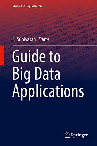 Guide to Big Data Applications: 26 (Studies in Big Data) view 2