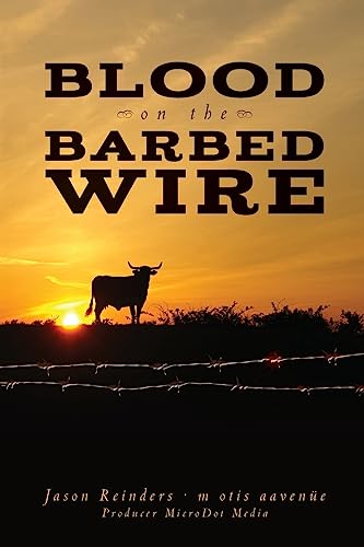 Blood on the Barbed Wire