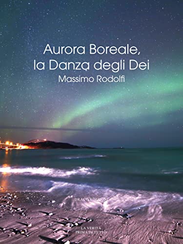Aurora Boreale, la Danza degli De