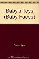 Baby's Toys (Baby Faces) 0812064127 Book Cover