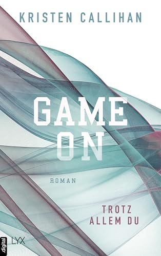 Game on - Trotz allem du (Game-on-Reihe 4) (German Edition)