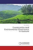Communities And Environmental Governance In Vietnam 3659513997 Book Cover