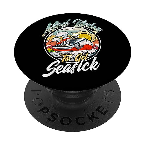 Cruise Crew Most Likely to Get Seasick Matching PopSockets Swappable PopGrip, Black