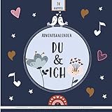 Adventskalender - 24 Gründe für mein Glück mir dir, unsere Liebe und Partnerschaft zu Weihnachten: Geschenk für Paare, Männer, Frauen und Partner zum Ausfüllen, Eintragen und Verschenken