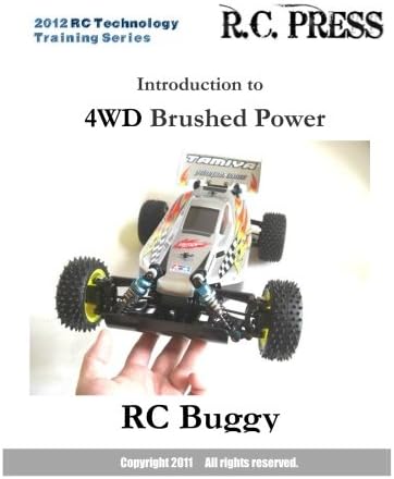 2012 RC Technology Training Series: Introduction to 4WD Brushed Power RC Buggy: RC Technology Training Series for beginners Paperback – October 17, 2011